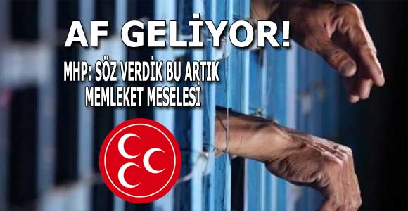 MHP’den af açıklaması: Bu mesele memleket meselesi, söz verdik, sözümüzde duruyoruz!