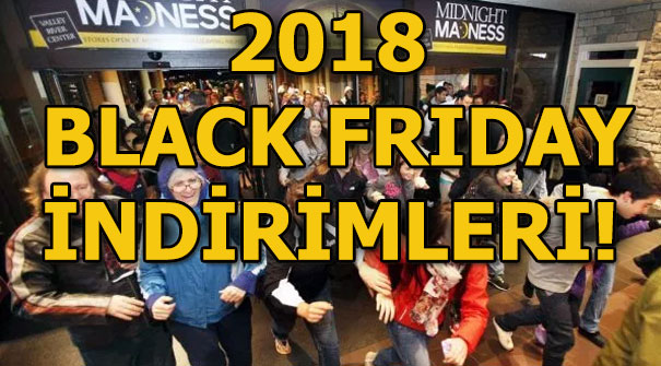 Black Friday indirimi yapan markalar hangileri? 2018 Süper Cuma indirimleri!