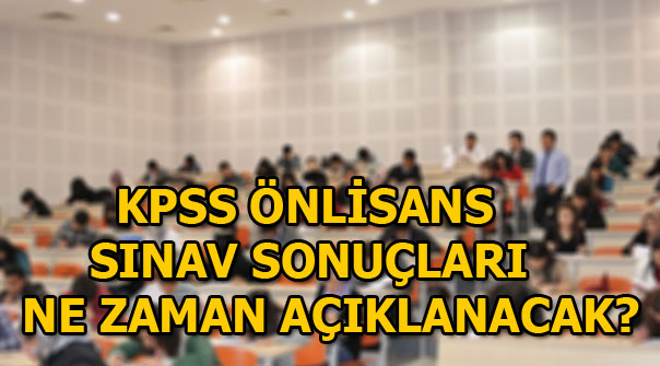 KPSS önlisans sınav sonuçlarının açıklanacağı tarih belli oldu!