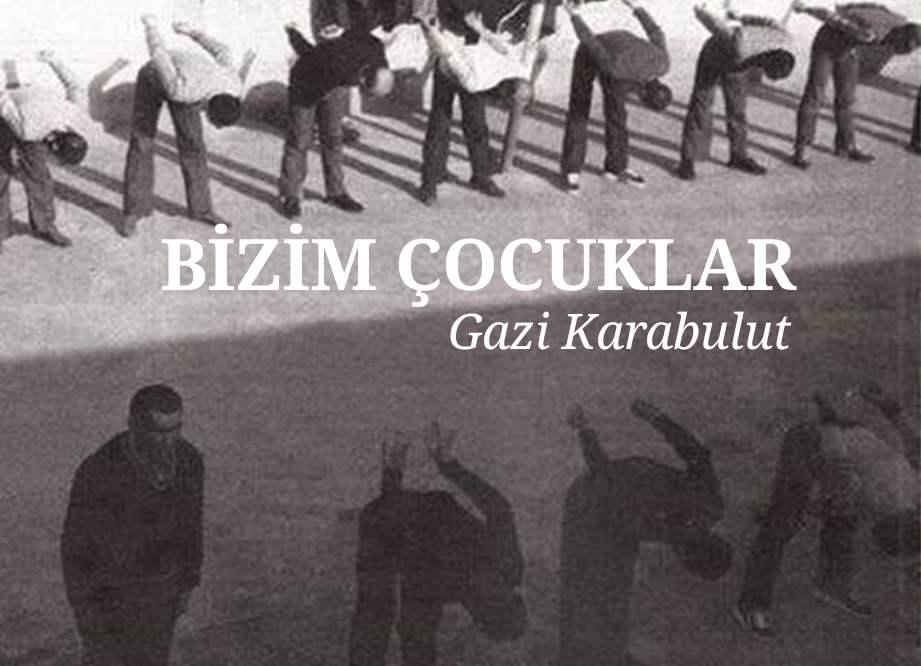 BİZİM ÇOCUKLAR
