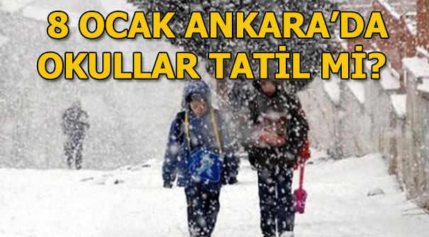 Ankara’da yarın okullar tatil mi? (8 Ocak Salı) Ankara Valiliği açıklama yaptı mı?