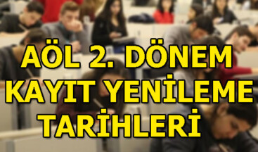 AÖL 2. dönem kayıt yenileme tarihleri belli oldu! MEB duyurdu
