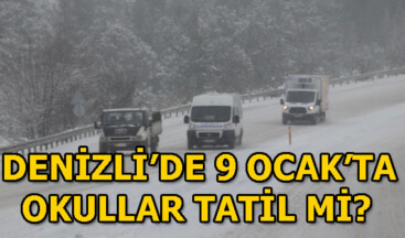 Denizli’de okullar tatil edildi! 9 Ocak’ta (yarın) okullar tatil mi?