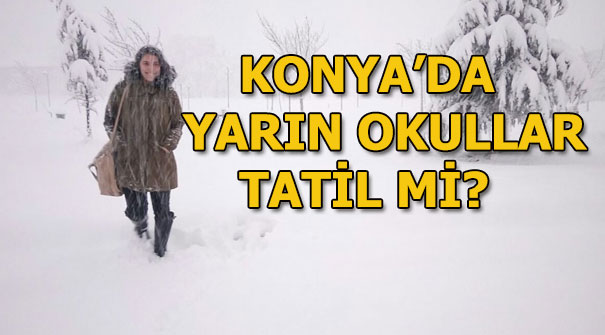 Konya’da yarın okullar tatil mi? 9 Ocak Konya’da kar tatili…