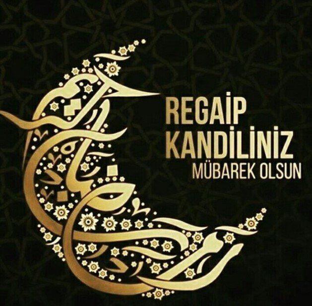 REGAİB KANDİLİNİZ VE ÜÇ AYLARINIZ MÜBAREK OLSUN