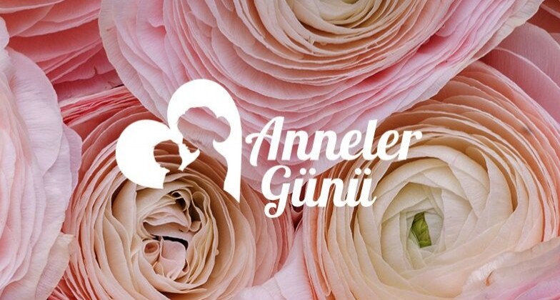 BAŞ TACIMIZ ANNELER GÜNÜ KUTLU OLSUN…