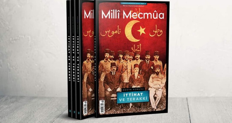 Milli Mecmûa’dan yine iddialı bir dosya: İttihat ve Terakki
