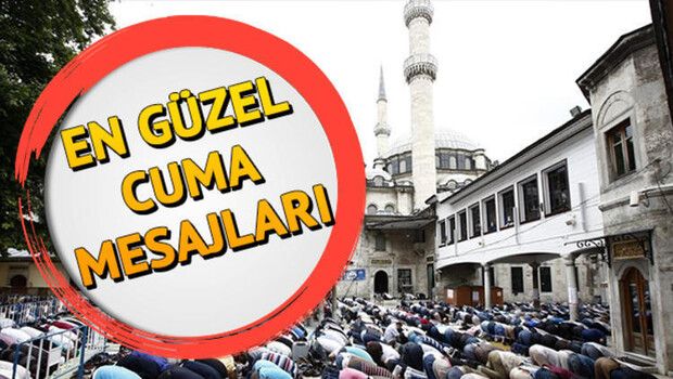 “Hayırlı Cumalar” günün anlamına özel Cuma mesajları ve sözleri