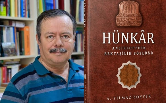 HÜNKÂR ANSİKLOPEDİK BEKTAŞÎLİK SÖZLÜĞÜ YAYINLANDI