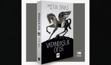 Metin Savaş’ın yeni romanı “Vatandaşlık Ofisi” raflarda yerini aldı