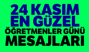 24 Kasım Öğretmenler Günü sözleri şiirleri ve resimli mesajlar ! #24KasımÖğretmenlerGünü
