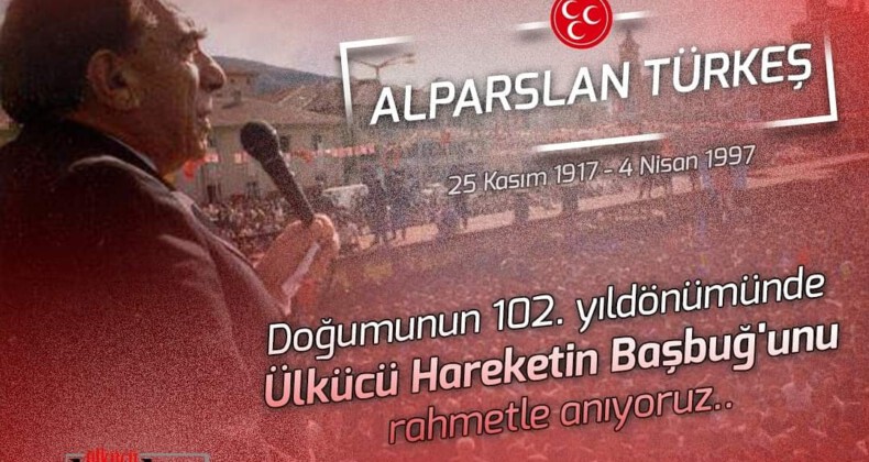 BİR SEVDANIN SEDASI BAŞBUĞ ALPARSLAN TÜRKEŞ