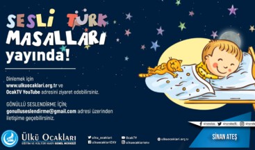 Ülkü Ocakları’ndan çocuklara yeni müjde: Sesli Türk Masalları