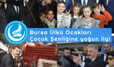 Bursa Ülkü Ocakları Çocuk Şenliğine yoğun ilgi