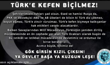 Türk Ocakları: Türk’e Kefen Biçilmez!