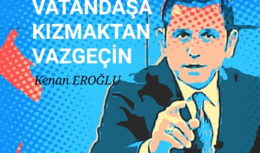 Vatandaşa Kızmaktan Vazgeçin