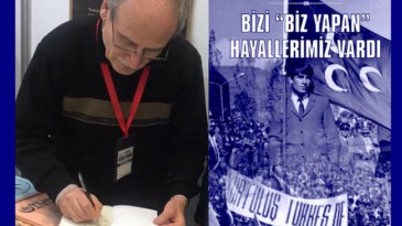 Bizi Biz Yapan Hayallerimiz Vardı