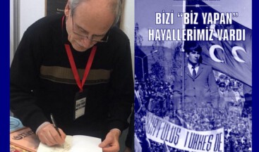 Bizi Biz Yapan Hayallerimiz Vardı
