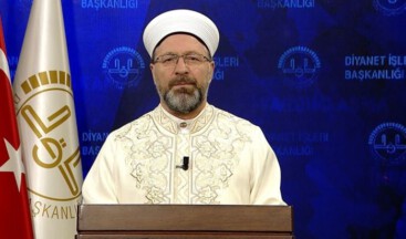 Diyanet İşleri Başkanı Erbaş “Ramazan ayı fırsata dönüştürülmeli…”
