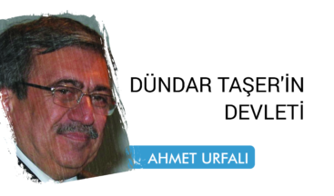 DÜNDAR TAŞER’İN DEVLETİ