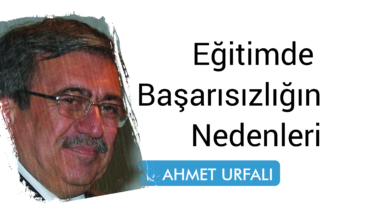 EĞİTİMDE BAŞARISIZLIĞIN NEDENLERİ