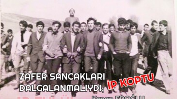 ZAFER SANCAKLARI DALGALANMALIYDI; İP KOPTU
