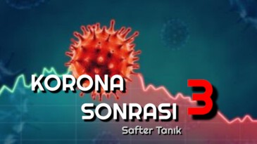KORONA SONRASI – 3