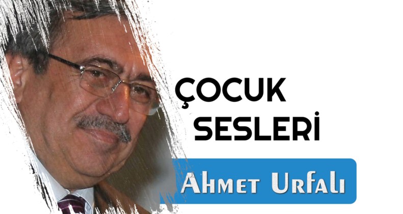 ÇOCUK SESLERİ