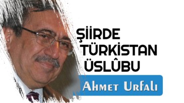 ŞİİRDE TÜRKİSTAN ÜSLÛBU