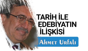TARİH İLE EDEBİYATIN İLİŞKİSİ