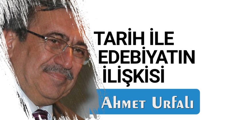 TARİH İLE EDEBİYATIN İLİŞKİSİ