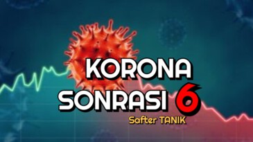 KORONA SONRASI – 6