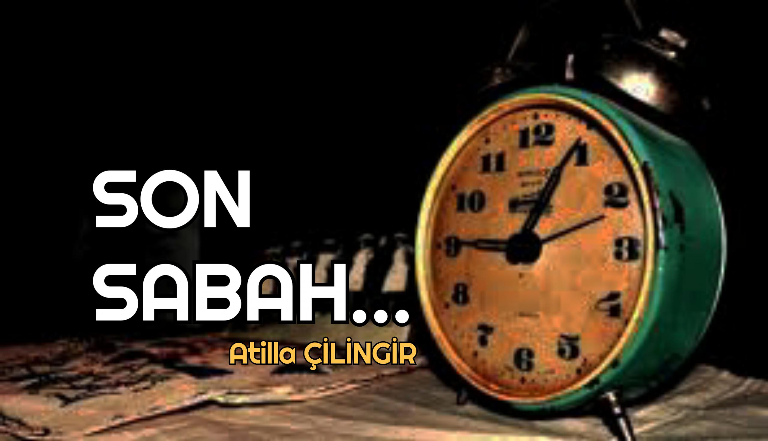SON SABAH…