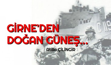 GİRNE’DEN DOĞAN GÜNEŞ