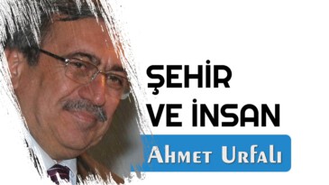 ŞEHİR VE İNSAN