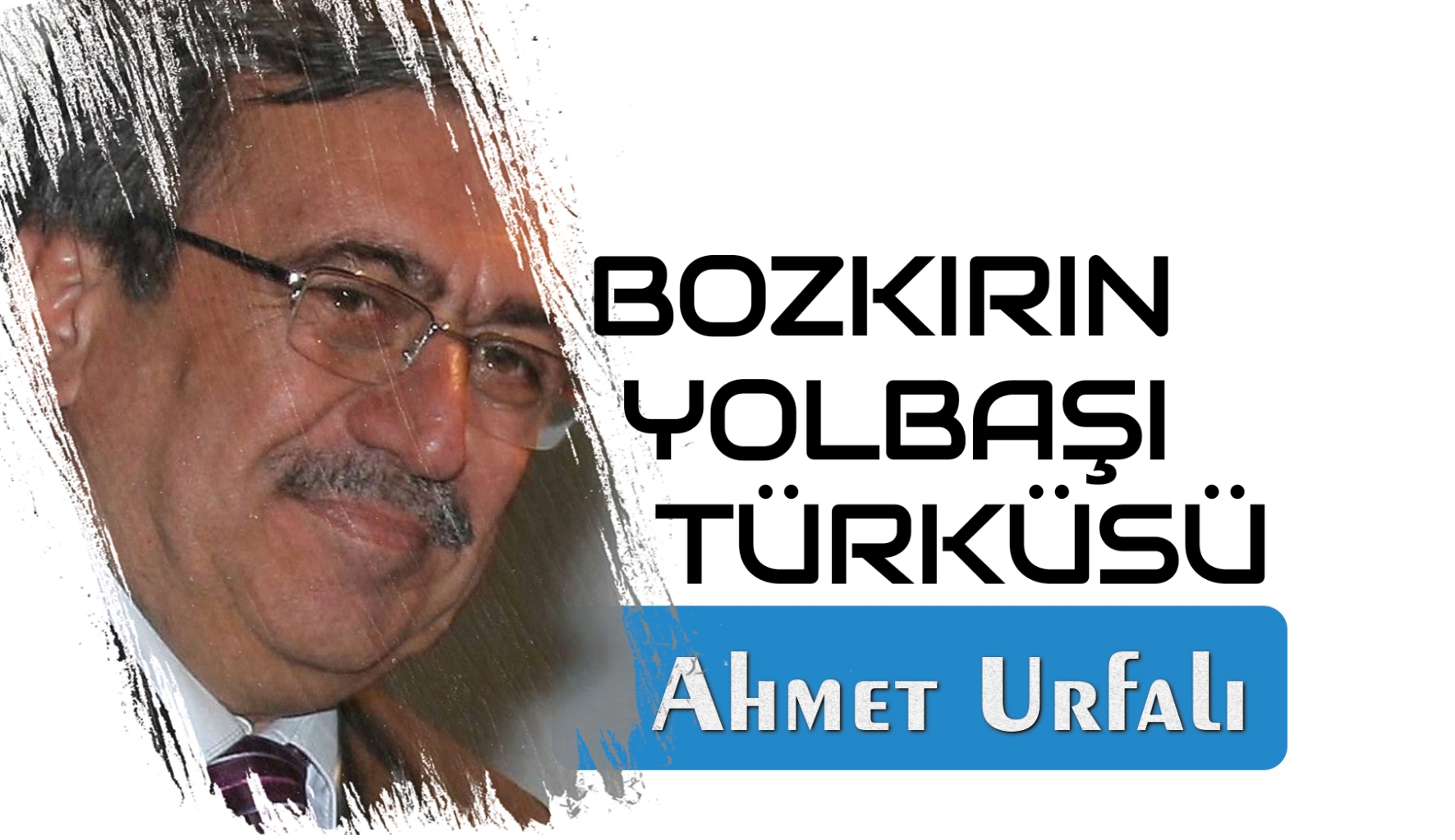 BOZKIRIN YOLBAŞI TÜRKÜSÜ