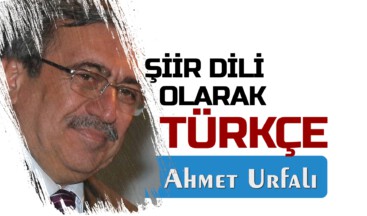 ŞİİR DİLİ OLARAK TÜRKÇE
