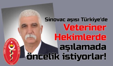 Veteriner Hekimlerde aşılamada öncelik istiyorlar!