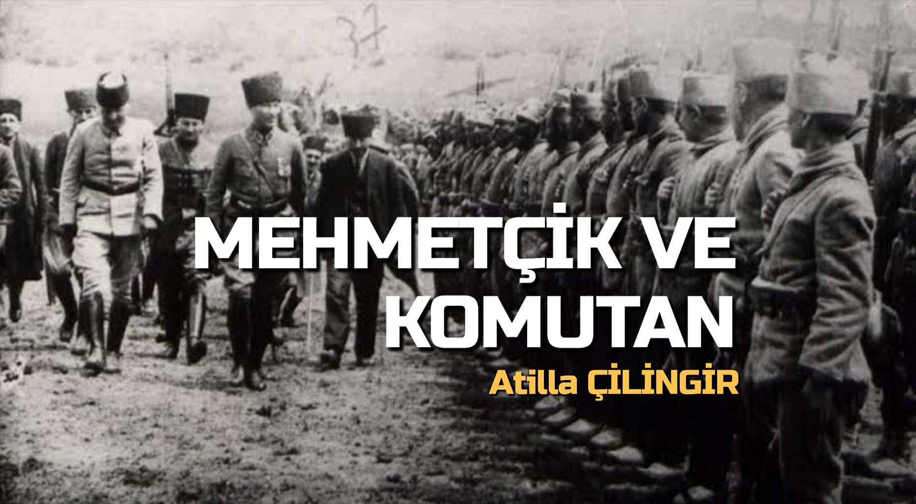MEHMETÇİK VE KOMUTAN