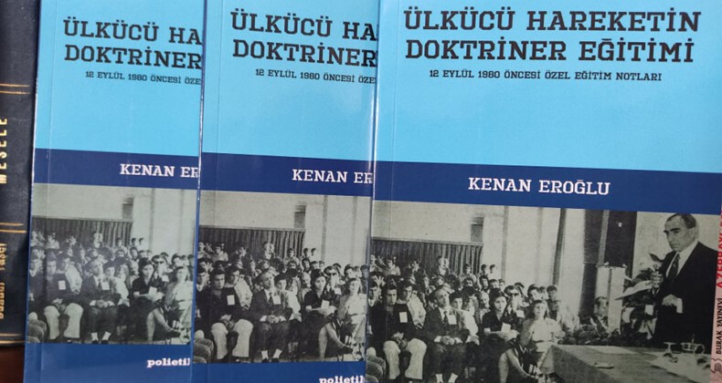 Ülkücü Hareketin Doktriner Eğitimi