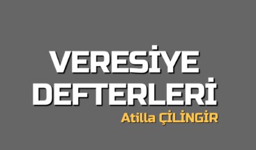 VERESİYE DEFTERLERİ…
