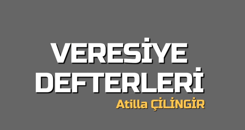 VERESİYE DEFTERLERİ…
