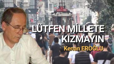 Lütfen Millete Kızmayın