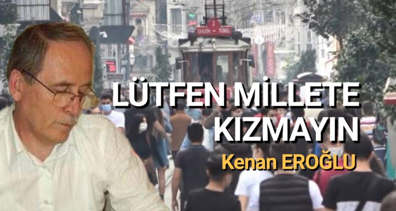 Lütfen Millete Kızmayın