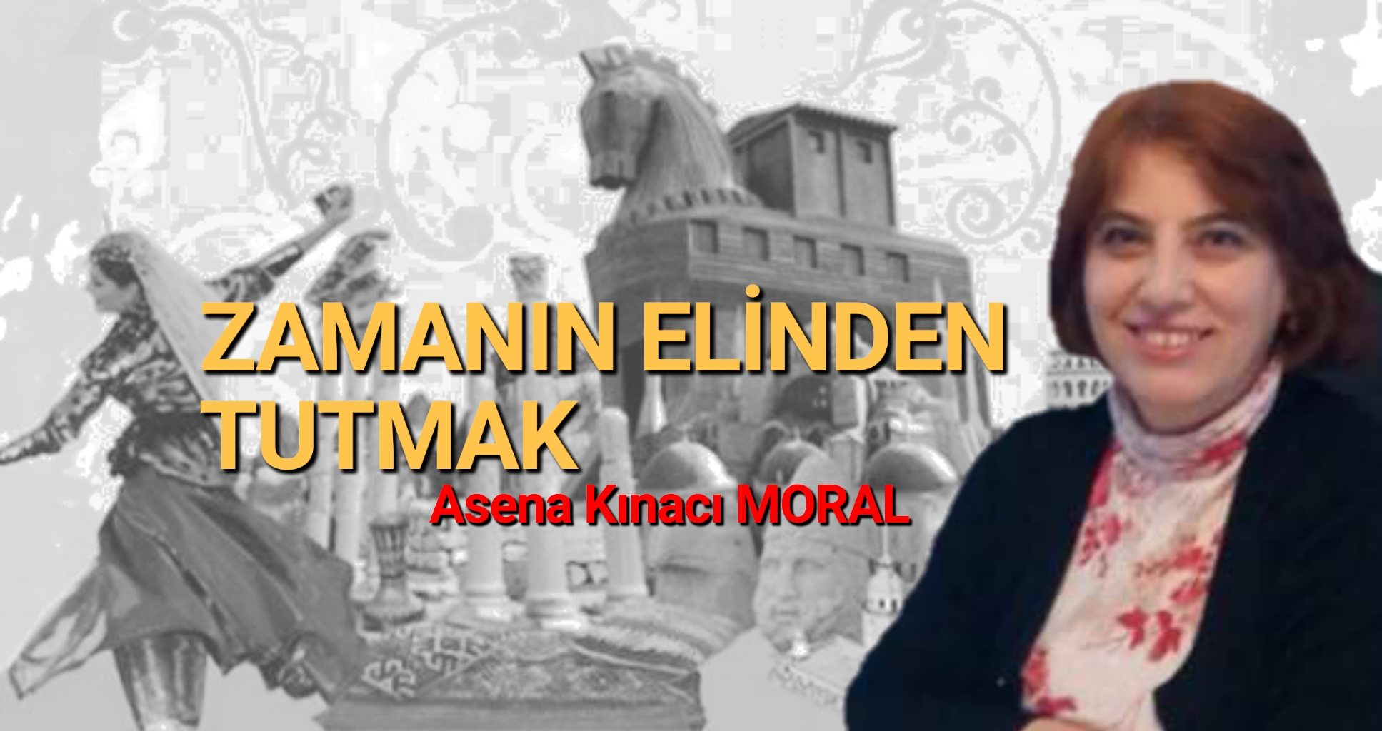 ZAMANIN ELİNDEN TUTMAK