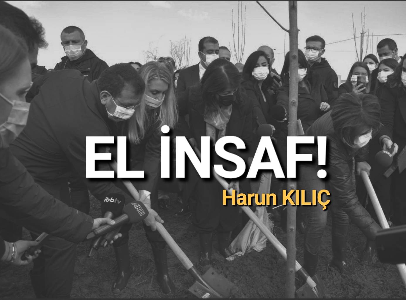 EL İNSAF!