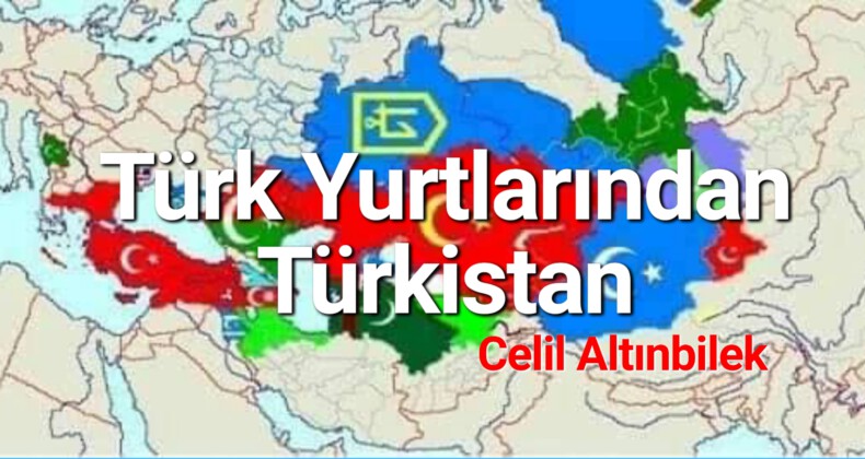 Türk Yurtlarından Türkistan