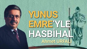 YUNUS EMRE’YLE HASBİHAL – 1