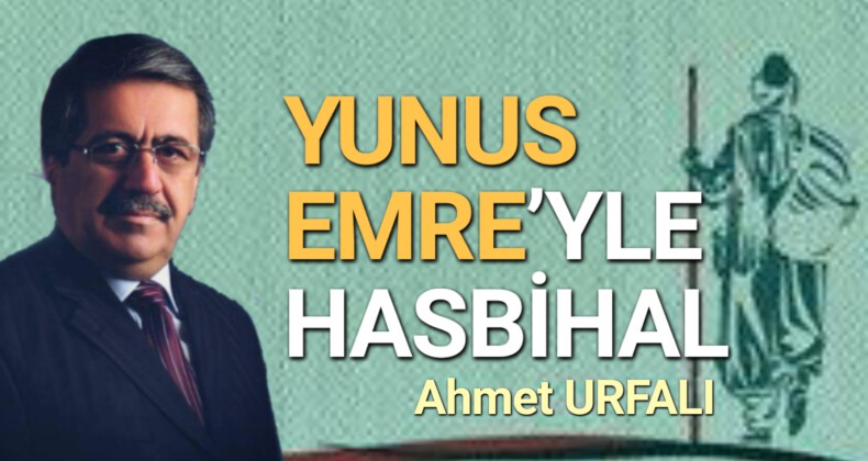 YUNUS EMRE’YLE HASBİHAL – 1
