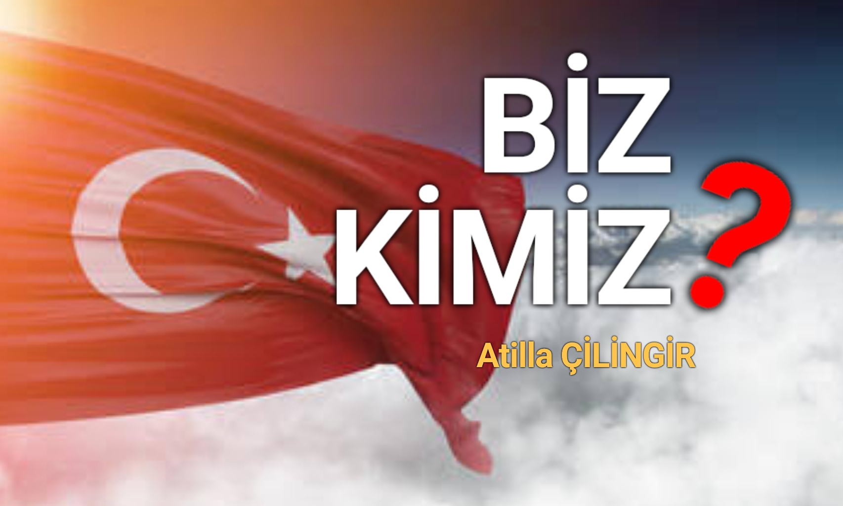 BİZ KİMİZ